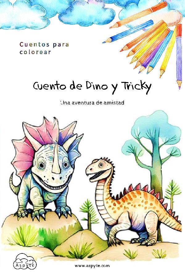 Cuento de Dino y Tricky